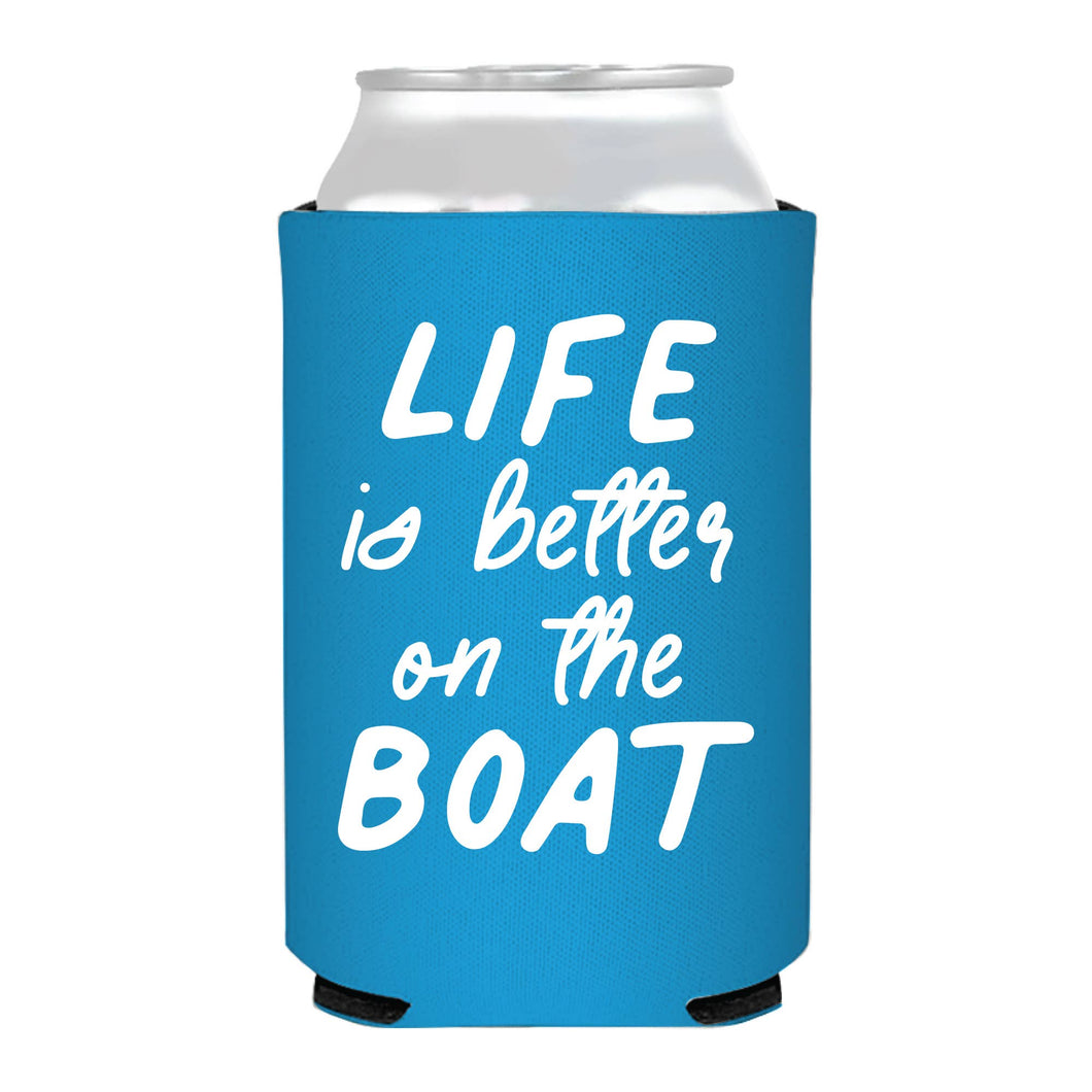 Life Is Better On The Boat Coastal Full Color Can Koozie
