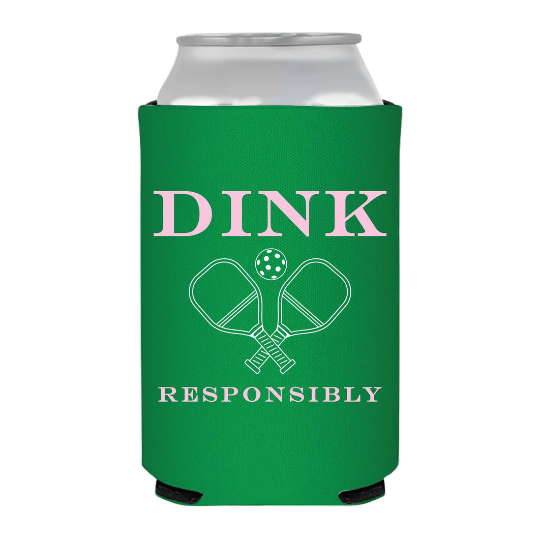 Dink Responsibly Pickleball Can Cooler- Sports